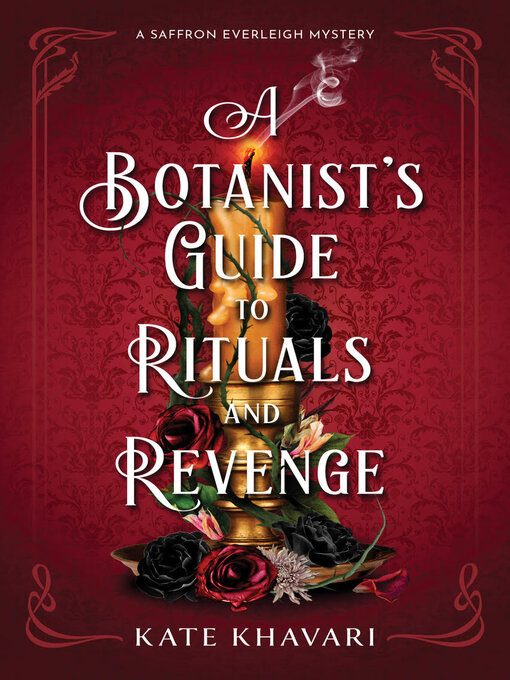 Title details for A Botanist's Guide to Rituals and Revenge by Kate Khavari - Wait list